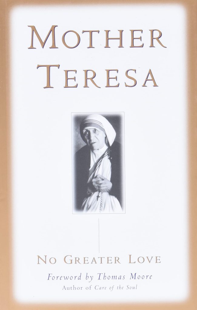 Copy of the book "No Greater Love" where Mother Teresa quotes originate.   